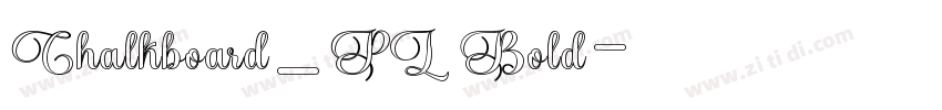 Chalkboard_PL Bold字体转换